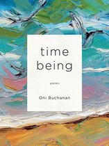 Kuhl House Poets- Time Being