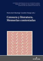 Estudios Hispánicos en el Contexto Global. Hispanic Studies- Censura Y Literatura. Memorias Contestadas