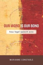 The Cultural Lives of Law - Our Word Is Our Bond