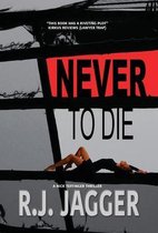 A Nick Teffinger Thriller- Never To Die