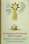 The Kybalion & The Emerald Tablet of Hermes
