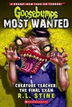 Creature Teacher: The Final Exam (Goosebumps Most Wanted #6)