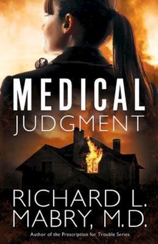 Medical Judgment, Richard L. Mabry M.D. 9781630881207 Boeken