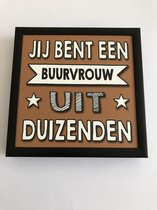 Fotolijst met tekst – Jij bent een buurvrouw uit duizenden - 13 x 13 cm