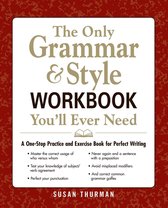 The Only Grammar and Style Workbook You'Ll Ever Need