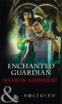 Camelot Reborn 2 - Enchanted Guardian (Mills & Boon Nocturne) (Camelot Reborn, Book 2)