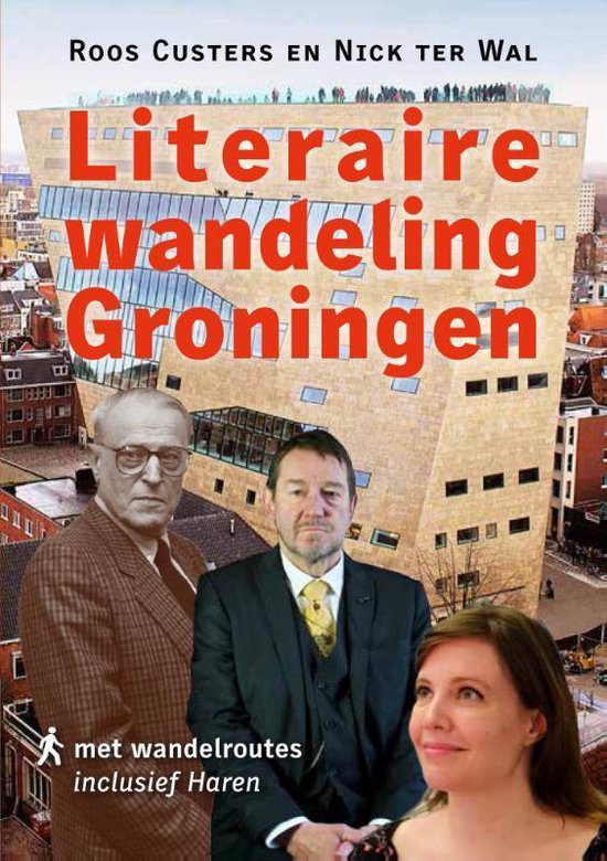 Literaire wandeling Groningen - Roos Custers | Respetofundacion.org