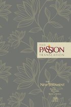 The Passion Transaltion New Testament with Psalms Proverbs and Song of Songs (2020 Edn) Floral Hb