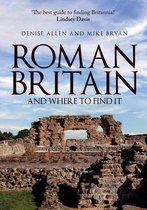 Roman Britain & Where To Find It