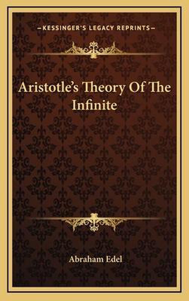 Aristotle's Theory Of The Infinite van Abraham Edel