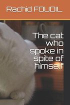 The cat who spoke in spite of himself