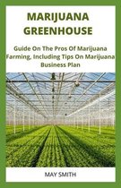 Marijuana Greenhouse