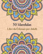 50 Mandalas Libri da Colorare per Adulti