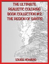The Ultimate Realistic Coloring Book Collection #2