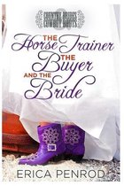 The Horse Trainer, the Buyer, and the Bride