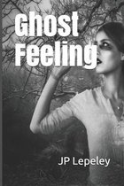 Ghost Feeling