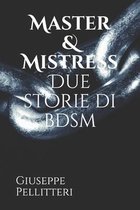 Master & Mistress Due storie di bdsm