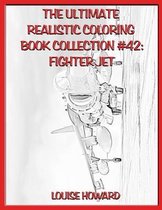 The Ultimate Realistic Coloring Book Collection #42