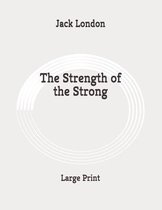 The Strength of the Strong