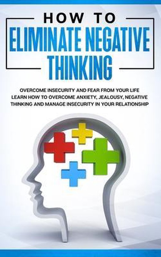 How to Eliminate Negative Thinking - cover