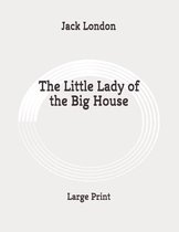 The Little Lady of the Big House