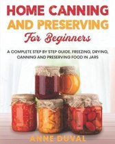 Home Canning and Preserving for Beginners