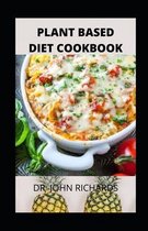 Plant-Based Diet Cookbook