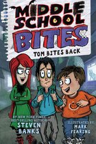Middle School Bites 2 - Middle School Bites 2: Tom Bites Back