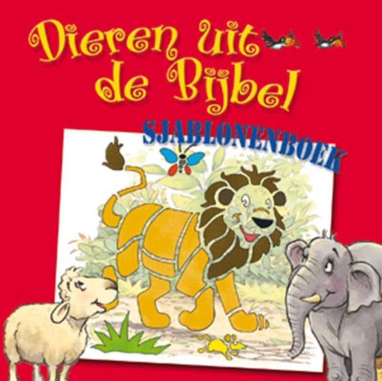 Cover van het boek 'Dieren uit de Bijbel' van Tim Dowley