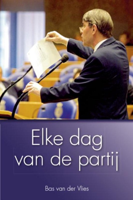 Elke Dag Van De Partij / Dagboek 2008