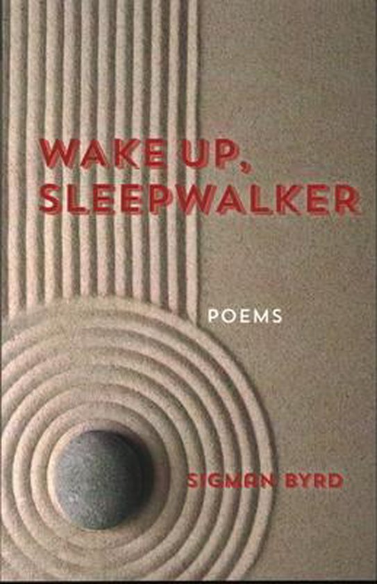 Wake Up, Sleepwalker, Sigman Byrd 9781942280033 Boeken