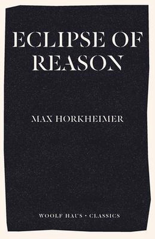 Eclipse of Reason 9781925788716 Max Horkheimer Boeken