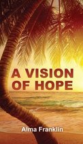 A Vision of Hope