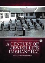 Touro College Press Books-A Century of Jewish Life in Shanghai