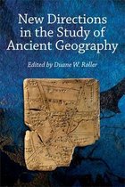 Publications of the Association of Ancient Historians- New Directions in the Study of Ancient Geography