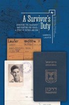 The Holocaust: History and Literature, Ethics and Philosophy-A Survivor’s Duty