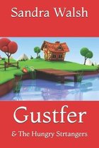 Gustfer & The Hungry Strangers