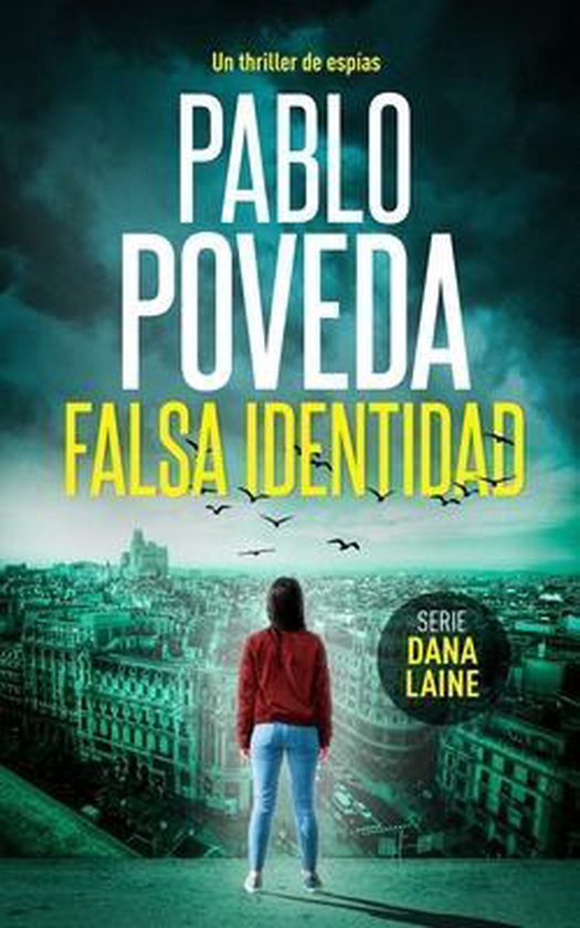 Agente Dana Laine Thriller de Espionaje- Falsa Identidad - cover