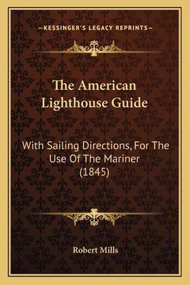 The American Lighthouse Guide van Robert A. Mills