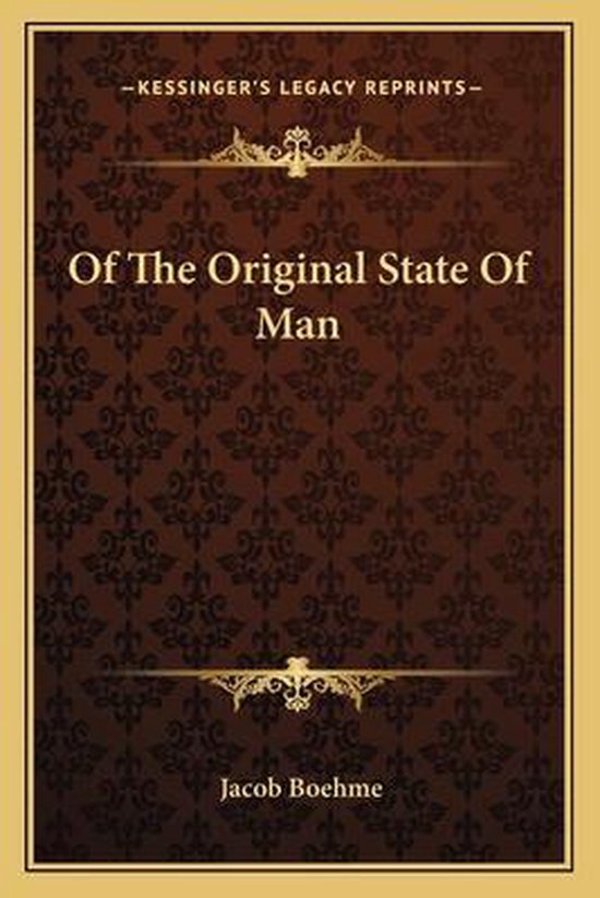 Boek 'Of The Original State Of Man' van Jacob Boehme, met een bruine achtergrond en gouden sierranden.