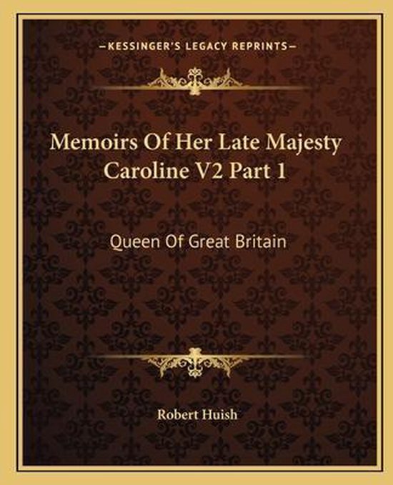 Memoirs of Her Late Majesty Caroline V2 Part 1 - cover