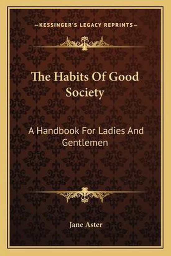 The Habits of Good Society - cover