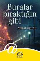 Türkçe Edebiyat 274 - Buralar Bıraktığın Gibi
