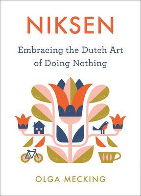 Niksen Embracing the Dutch Art of Doing Nothing - cover