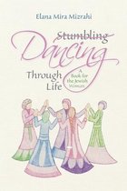 Stumbling Dancing Through Life
