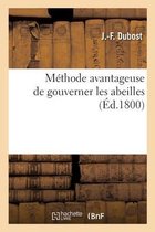 Methode Avantageuse de Gouverner Les Abeilles