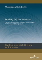 Studies in Jewish History and Memory- Reading (in) the Holocaust