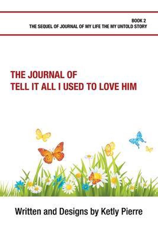 The Journal of Tell It All I Used to Love Him - cover