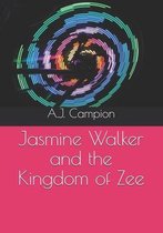 Jasmine Walker and the Kingdom of Zee