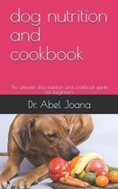 dog nutrition and cookbook